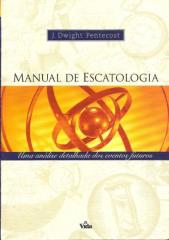 manual de escatologia - j. dwight pentecost.pdf