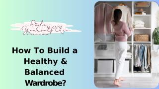 How To Build a Healthy & Balanced Wardrobe (1).pptx