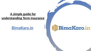 A simple guide for understanding Term Insurance (1).pptx
