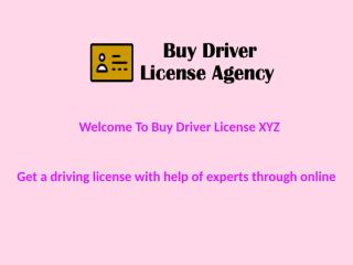 Get a driving license with help of experts through online (1).pptx