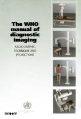 WHO,.The.WHO.Manual.of.Diagnostic.Imaging.(2003).3HAXAP.[9241546085].pdf